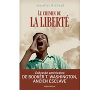 Le Chemin de la liberté - Jennifer Richard - Albin Michel Jeunesse - broché - Roman adolescent