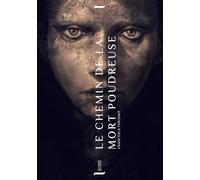 Le Chemin de la Mort poudreuse