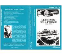 Le chemin de la parole - poèmes choisis, 1954-1994 - Marc Alyn - L'harmattan - broché - Livre