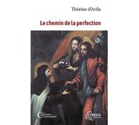 Le Chemin de la perfection - Thérèse d'Avila dit Thérèse de Jésus - Ephata - broché - Essai