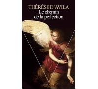 Le Chemin de la perfection - - Thérèse d'Avila dit Thérèse de Jésus - Seuil - Livre