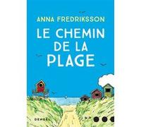 Le Chemin de la plage Anna Fredriksson (Auteur), Lucas Messmer (Traduction)