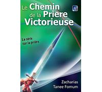 Le Chemin de la Priére Victorieuse