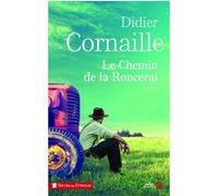 Le Chemin de la Roncerai Didier Cornaille (Auteur)