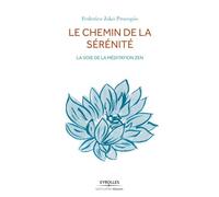 Le chemin de la sérénité La voie de la méditation zen. - Federico Procopio - Eyrolles - broché - Essai
