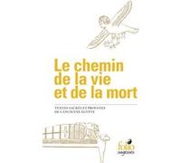 Le chemin de la vie et de la mort Anonyme (Auteur), Claire Lalouette (Traduction)
