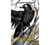 Le chemin de l'âme - Katarzyna Kaczmarczyk (Buch auf Polnisch)