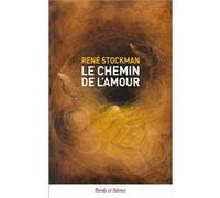 Le chemin de l'amour Rene Stockman (Auteur)