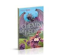 Le chemin de l'Eole 1 - Will : la rencontre - Rose Flora - Ourania - broché - Roman junior