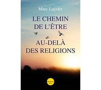 Le chemin de l'être au-delà des religions