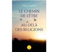 Le chemin de l'être au-delà des religions