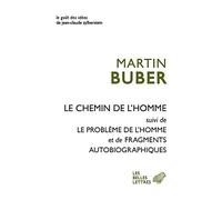Le Chemin de l'homme: suivi de Le problème de l'homme et Fragments autobiographiques