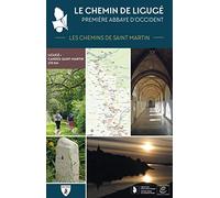 Le chemin de Ligugé, première abbaye d'Occident: Les chemins de Saint Martin