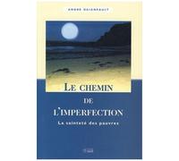Le Chemin De L'imperfection - La Sainteté Des Pauvres