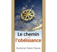 Le Chemin de l'Obéissance Tanee Fomum, Zacharias Tanee Fomum, Zacharias (Auteur)