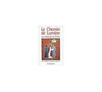 Le chemin de lumière au-delà de la Croix Les 14 stations de Pâques à la Pentecôte - François Dufour - Tequi - broché - Etude