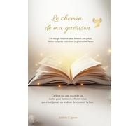 Le chemin de ma guérison