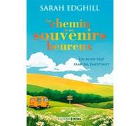 Le chemin de nos souvenirs heureux Sarah Edghill (Auteur)