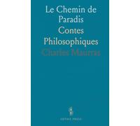 Le Chemin de Paradis: Contes Philosophiques