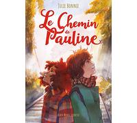 Julie B. Bonnie – Le Chemin de Pauline – Roman junior – Broché