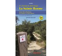 Le chemin de pèlerinage de la Sainte Baume De Vézelay à la Sainte Baume. Edition 2026 - Olivier De Lagausie - Palamas - broché - Guide