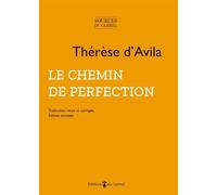 Le chemin de perfection - d'Avila Thérèse - Du Carmel Eds - broché - Essai