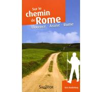 Le chemin de Rome par la voie franciscaine : Florence-Assise-Rome