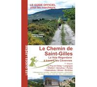 LE CHEMIN DE SAINT-GILLES LA VOIE REGORDANE A TRAVERS LES CEVENNES