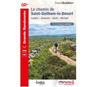 Le chemin de Saint-Guilhem-le-Désert Lozère - Aveyron - Gard - Hérault - Collectif - Federation Francaise De Randonnee Pedestre - broché - Atlas / carte