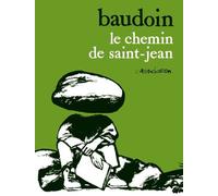 Le Chemin de Saint-Jean - Edmond Baudoin - L'association - broché - Bande dessinée