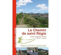 LE CHEMIN DE SAINT RÉGIS LE PUY - LALOUVESC - LE PUY
