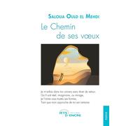 Le Chemin de ses voeux - Saloua Ould el Mehdi - Jets D'encre - broché - Poésie