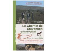Le Chemin De Stevenson - Sur Les Pas De L'écrivain Du Velay Aux Cévennes