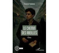 François Yammine – Le chemin des abeilles – L'Harmattan