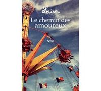 Le chemin des amoureux Louison (Auteur)