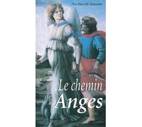 Le chemin des anges - Marcello Stanzione - Benedictines Eds - broché - Essai
