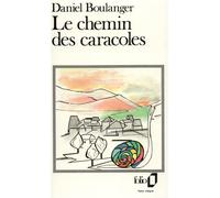 Le Chemin des caracoles - Daniel Boulanger - Gallimard - Poche - Livre