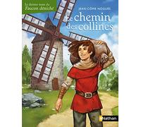 Jean-Côme Noguès – Le chemin des collines (3) – Broché