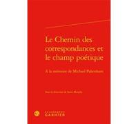 Le Chemin des correspondances et le champ poétique Collectif (Auteur)