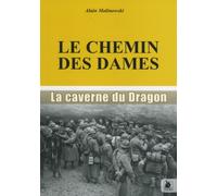 Le chemin des dames: 1, la caverne du dragon