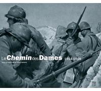 Le Chemin des Dames 1914-1918