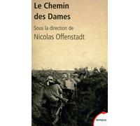 Nicolas Offenstadt – Le Chemin des Dames – De l'événement à la mémoire – Poche – Perrin