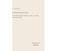Le Chemin des écoliers: Promenade de Paris à Marly-Le-Roy, en suivant les bords du Rhin