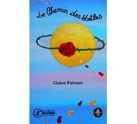 Le chemin des étoiles - Claire Poirson - Ex Aequo - broché - Roman