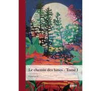 Le chemin des lunes - Tome 1 La Voie Rouge - Florence Vi. - Publibook - broché - Roman