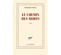 François Sureau – Le chemin des morts – Roman – Broché