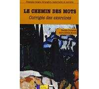 Le chemin des mots: Livret pédagogique avec corrigé des exercices