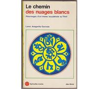 Le Chemin des nuages blancs - Pélerinages d'un moine bouddhiste au Tibet