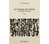 Le Chemin des Parias: La légende interdite