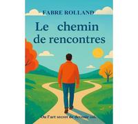 Le Chemin Des Rencontres